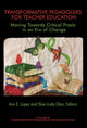 Book cover of: Transformative Pedagogies for Teacher Education. By: Ann E. Lopez