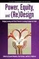 Book cover of: Power, Equity and (Re)Design. By: Elizabeth Mendoza
