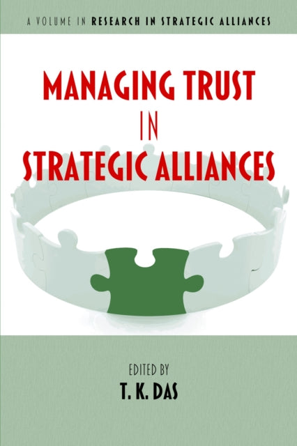 Book cover of: Managing Trust in Strategic Alliances. By: T. K. Das