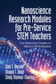 Book cover of: Nanoscience Research Modules for Pre-Service STEM Teachers. By: Clair T. Berube