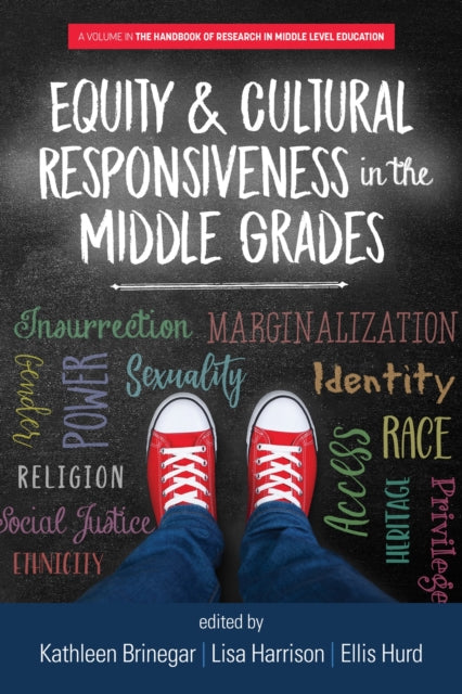 Book cover of: Equity & Cultural Responsiveness in the Middle Grades. By: Kathleen Brinegar