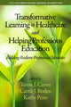 Book cover of: Transformative Learning in Healthcare and Helping Professions Education. By: Carrie J. Boden