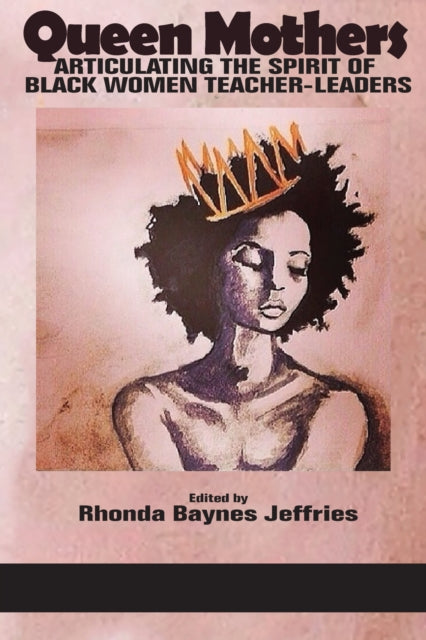 Book cover of: Queen Mothers. By: Rhonda Jeffries