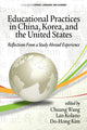 Book cover of: Educational Practices in China, Korea, and the United States. By: Chuang Wang
