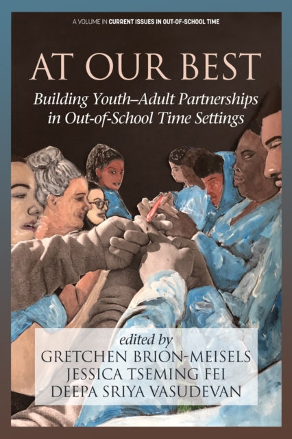 Book cover of: At Our Best. By: Gretchen Brion-Meisels