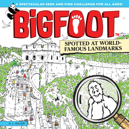 Book cover of: Bigfoot Spotted at World Famous Landmarks. By: D. L. Miller