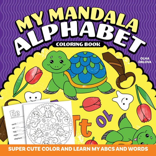 Book cover of: My Mandala Alphabet Coloring Book. By: Olha Orlova