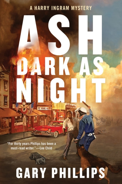 Book cover of: Ash Dark as Night. By: Gary Phillips