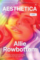 Book cover of: Aesthetica. By: Allie Rowbottom
