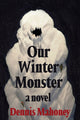 Book cover of: Our Winter Monster