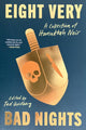 Book cover of: Eight Very Bad Nights. By: Tod Goldberg