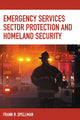 Book cover of: Emergency Services Sector Protection and Homeland Security. By: Frank R. Spellman