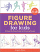 Book cover of: Figure Drawing for Kids. By: Angela Rizza