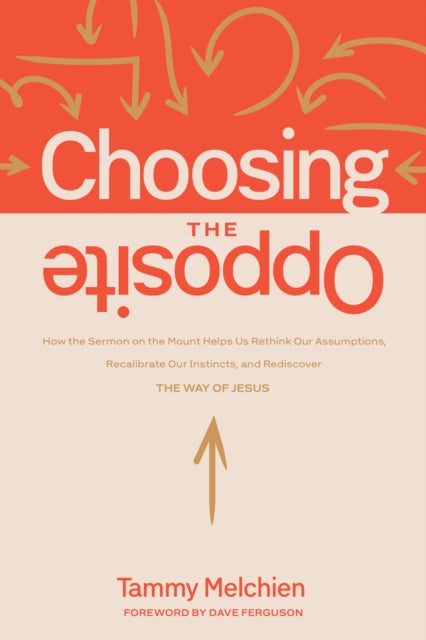 Book cover of: Choosing the Opposite