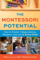 Book cover of: Montessori Potential. By: Paula Lillard Preschlack