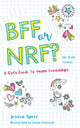 Book cover of: BFF or NRF (Not Really Friends). By: Jessica Speer