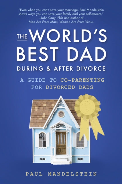 Book cover of: World's Best Dad During and After Divorce. By: Paul Mandelstein