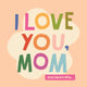 Book cover of: I Love You, Mom