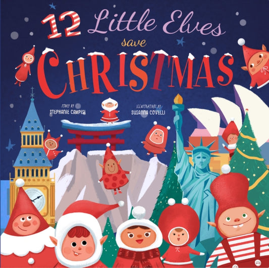 Book cover of: 12 Little Elves Save Christmas
