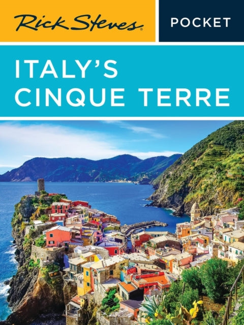 Book cover of: Rick Steves Pocket Italy's Cinque Terre (Fourth Edition)
