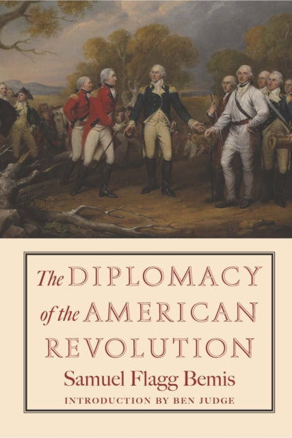 Book cover of: Diplomacy of the American Revolution