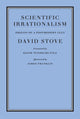 Book cover of: Scientific Irrationalism. By: David Stove