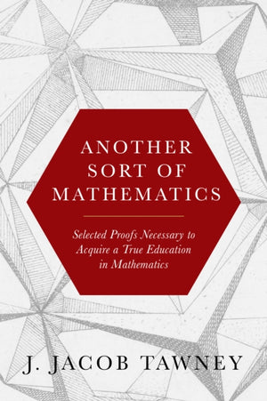 Another Sort of Mathematics