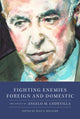 Book cover of: Fighting Enemies Foreign and Domestic. By: Ryan P. Williams