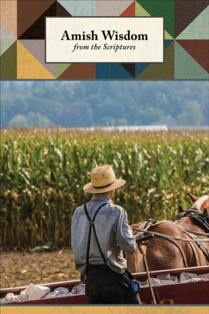 Amish Wisdom from the Scriptures