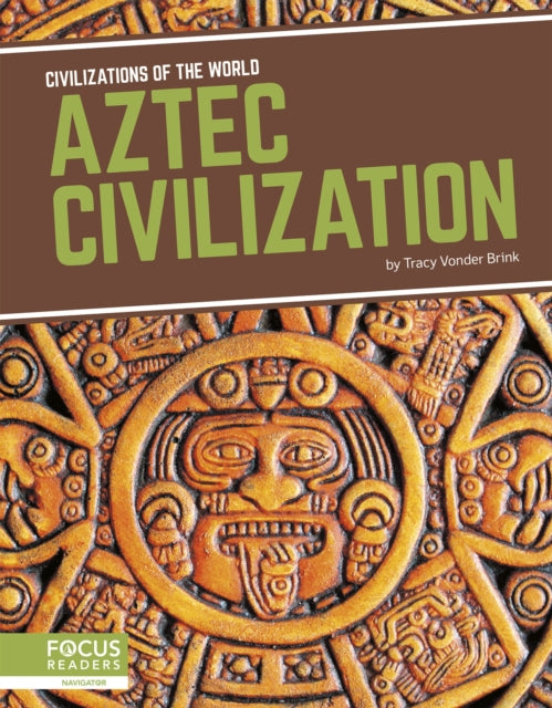 Book cover of: Aztec Civilization. By: Tracy Vonder Brink