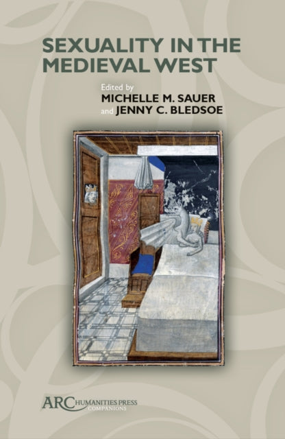 Book cover of: Sexuality in the Medieval West. By: Michelle Sauer