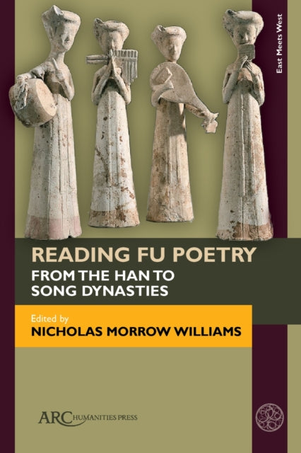 Book cover of: Reading Fu Poetry. By: Nicholas Morrow Williams