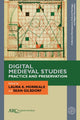 Book cover of: Digital Medieval Studies—Practice and Preservation. By: Morreale