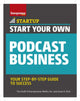 Book cover of: Start Your Own Podcast Business. By: The Staff of Entrepreneur Media