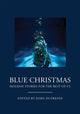 Book cover of: Blue Christmas. By: John Dufresne