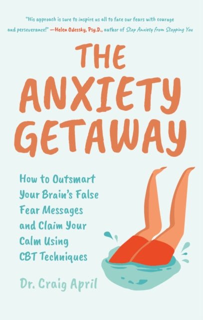 Book cover of: Anxiety Getaway. By: Craig April