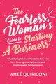 Book cover of: Fearless Woman's Guide to Starting a Business. By: Ameé Quiriconi