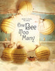 Book cover of: One Bee Too Many. By: Andrés Pi Andreu