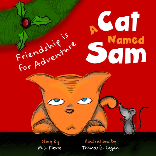 Book cover of: Cat Named Sam. By: M. J. Fievre
