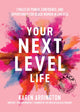 Your Next Level Life, 7 Rules of Power, Confidence, and Opportunity for Black Women in America (Gift for black women) 9781642507522 Karen Arrington