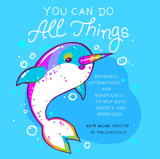 Book cover of: You Can Do All Things. By: Kate Allan