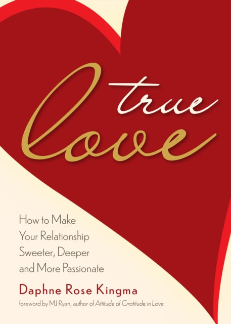 Book cover of: True Love. By: Daphne Rose Kingma