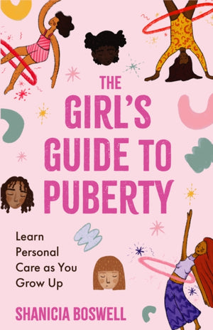 Girl's Guide to Puberty, Learn Personal Care as You Grow Up (Teen Anatomy, Personal Hygiene, Period Manual)