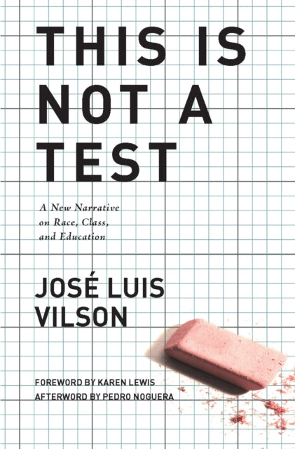Book cover of: This Is Not A Test. By: José Vilson