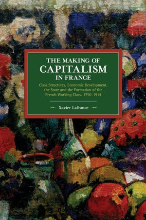 The Making of Capitalism in France