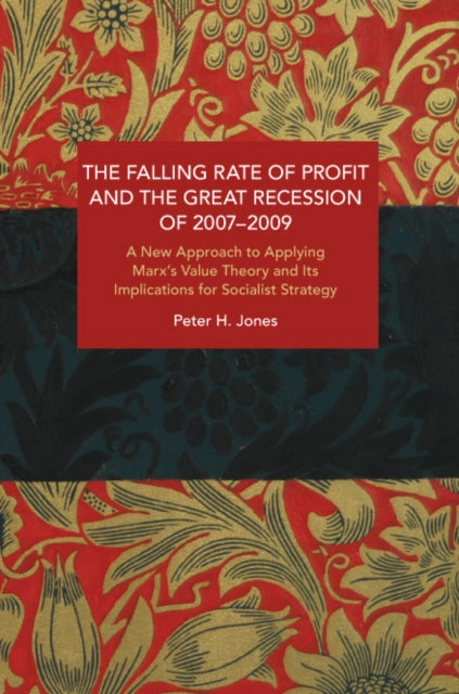 Book cover of: Falling Rate of Profit and the Great Recession of 2007-2009. By: Jones, Peter H.