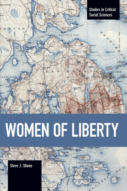 Book cover of: Women of Liberty. By: Steve J. Shone