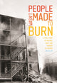 Book cover of: People Wasn't Made to Burn. By: Allen Joe