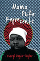 Book cover of: Mama Phife Represents. By: Cheryl Boyce-Taylor