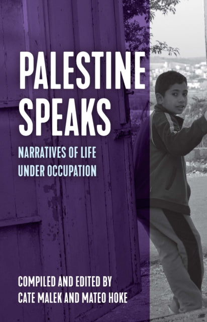 Book cover of: Palestine Speaks. By: Mateo Hoke
